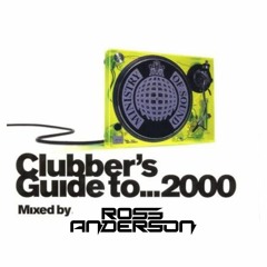 Clubbers Guide to 2000 (CD2) Ross Anderson Full Mix Version