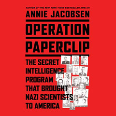 [Access] PDF 📃 Operation Paperclip: The Secret Intelligence Program that Brought Naz