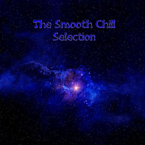 The Smooth Chill Selection