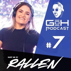 GoH Podcast #07 / Rallen