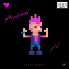 P!nk - Get This Party Started (Jesse Bloch Remix)