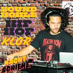Soundhöhle Kapitel HipHop - KLOR - LORANachtschiene - Juni24-Part2