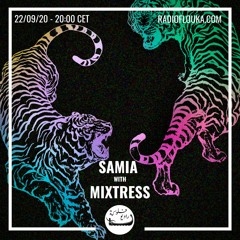 Samia With Mixtress | Radio Flouka 22/09/2020
