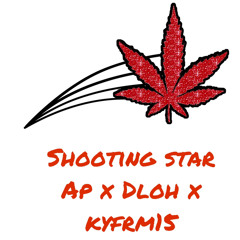 Shooting stars Ap ft Dloh x Kyfrm1500