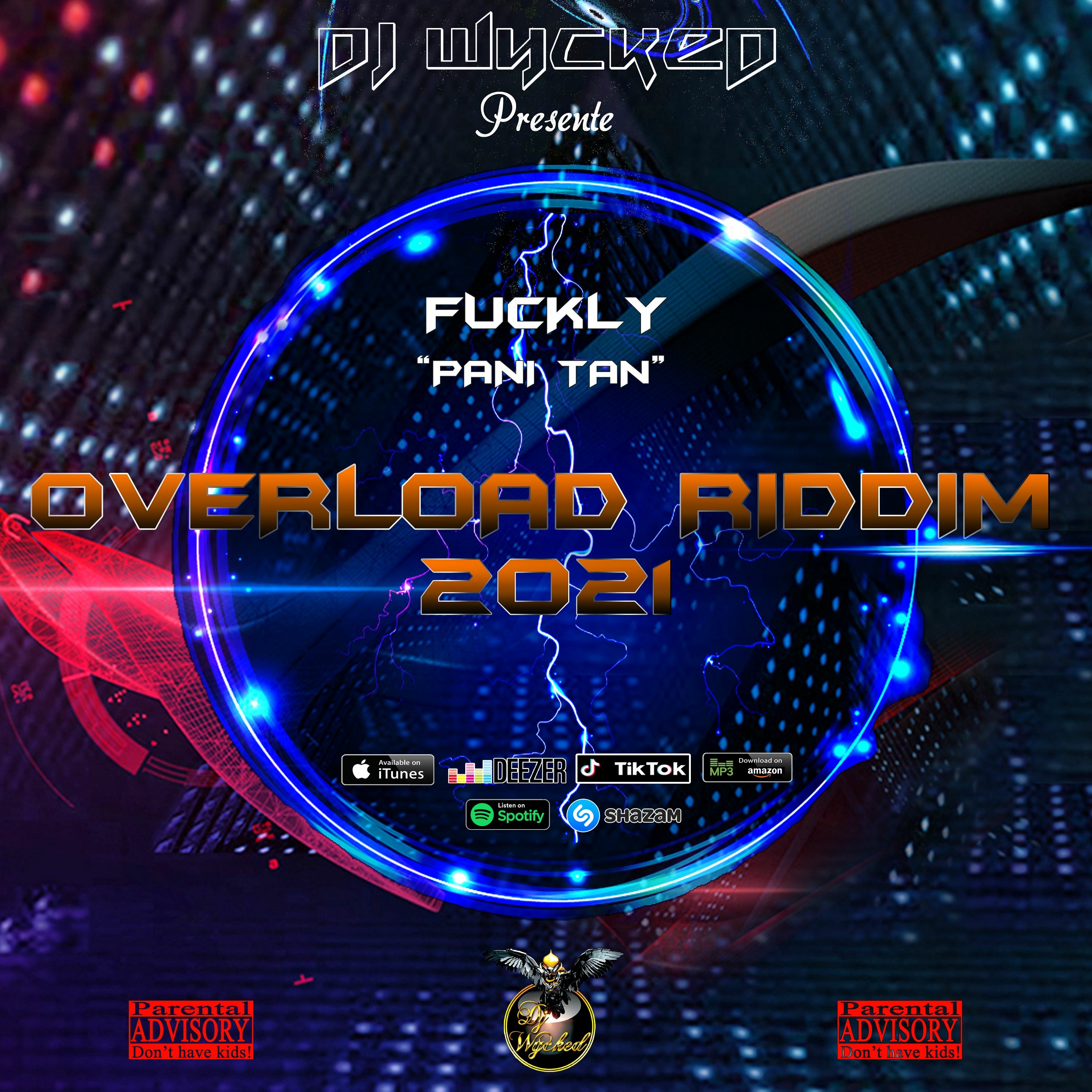 DJ Wycked X Fuckly - Pani Tan (Overload Riddim 2021 By DJ Wycked) episode artwork