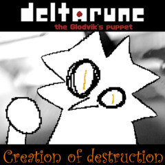 Creation of destruction - [The Glodvik's puppet]
