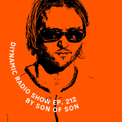 Diynamic Radio Show Episode 212 by Son of Son