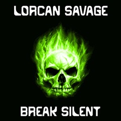 Lorcan Savage - Break Silent