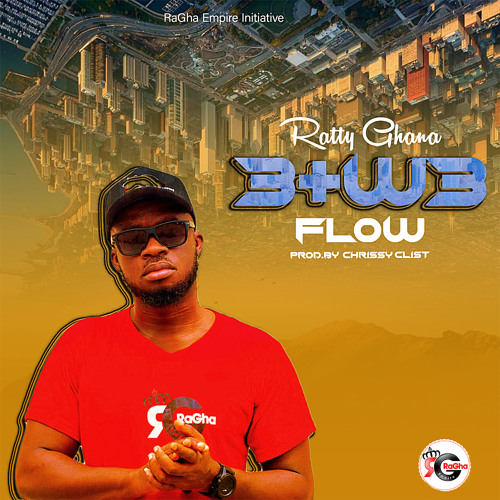 Stream 3+W3 Flow ft Magraheb x Gh Poki x Ajeezey by Ratty Ghana