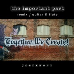 the important part // remix / with guitar & flute