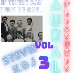 Aural Pleasures * # 3  *Stevie KDJ * Recorded Live DJ Set