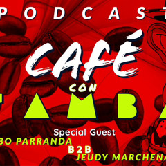 Café con Samba Podcast 026 - Gabo Parranda B2B Jeudy Marchena