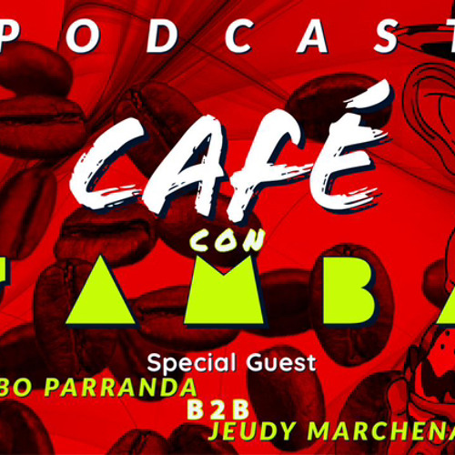 Café con Samba Podcast 026 - Gabo Parranda B2B Jeudy Marchena Live @ Palio Sabana Club