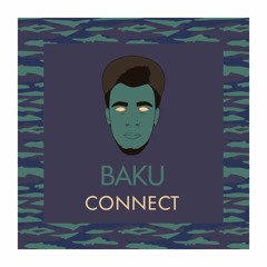 Baku - Connect [Clip]