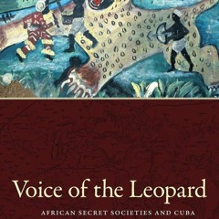 ⚡Read🔥Book Voice of the Leopard: African Secret Societies and Cuba (Caribbean St