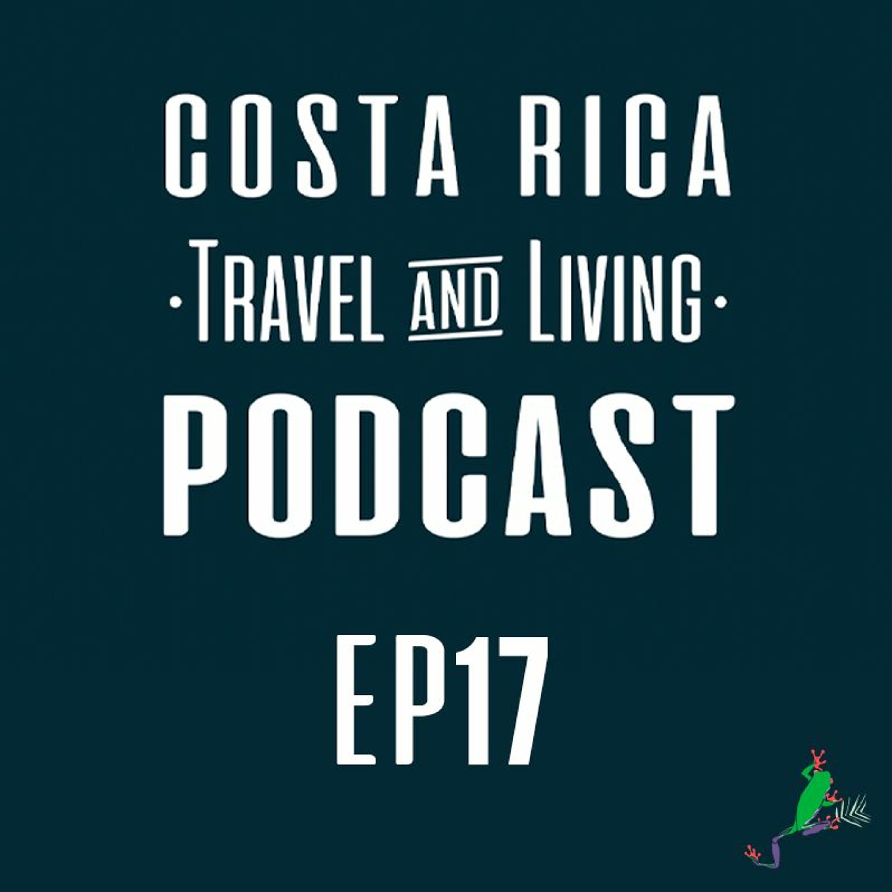 Costa Rica Travel & Living Podcast