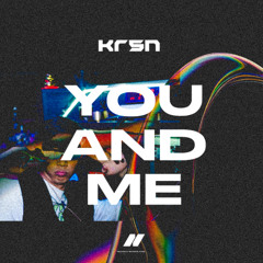 KRSN - You And Me (Extended Mix)