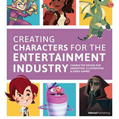 DOWNLOAD EBOOK 💘 Creating Characters for the Entertainment Industry by  3dtotal Publ