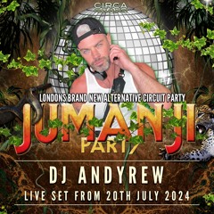 DJ ANDYREW CIRCUIT MIX - JUMANJI PARTY - LIVE SET (July 2024)