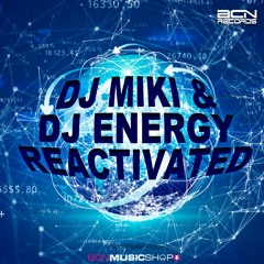DJ MIKI & DJ ENERGY - REACTIVATED