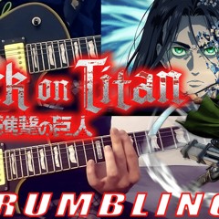 ATTACK ON TITAN - THE RUMBLING [GUITAR REMIX/COVER] (Shingeki No KyojinOpening 7)
