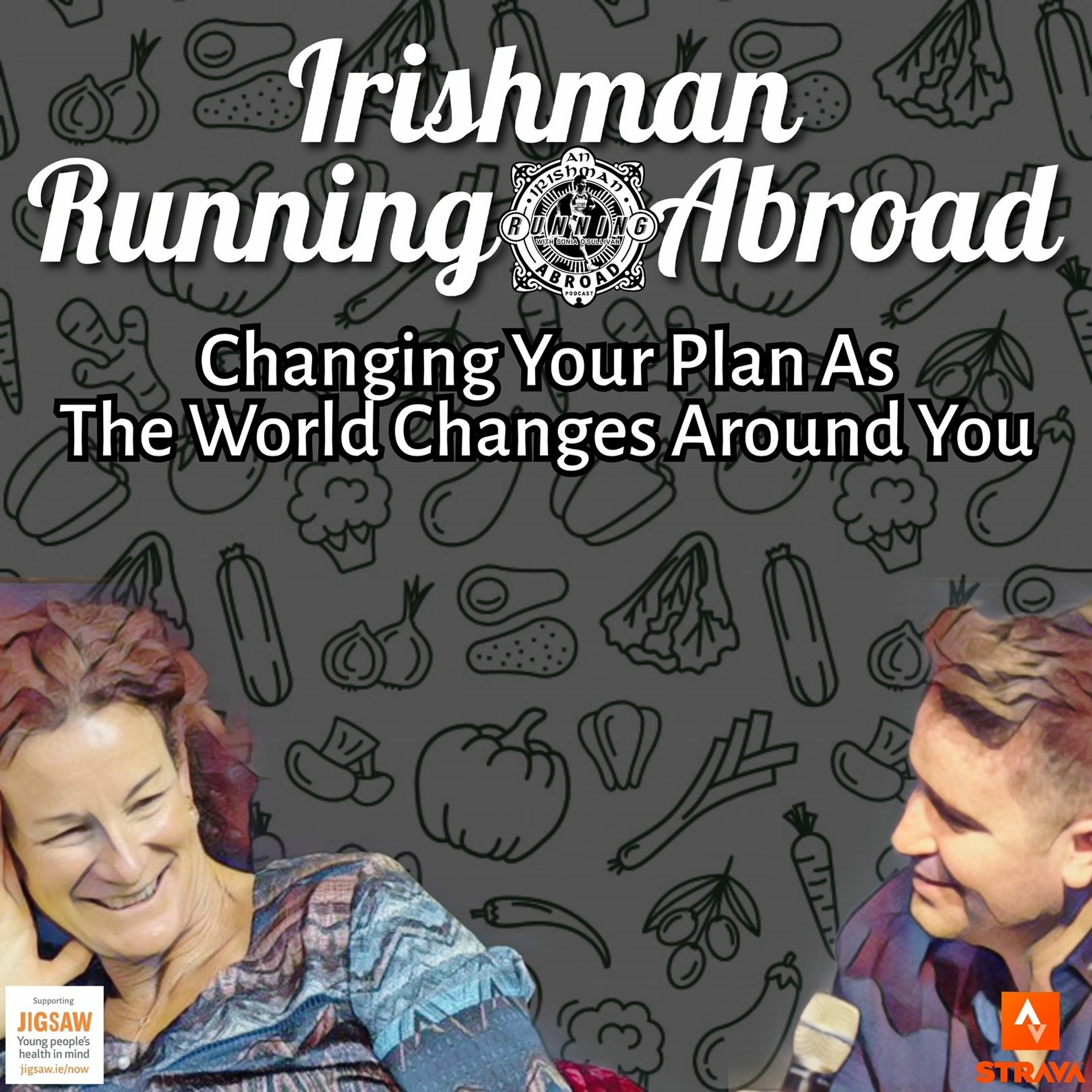 Irishman Running Abroad with Sonia O'Sullivan: “Changing Your Plan As The World Changes Around You" episode artwork