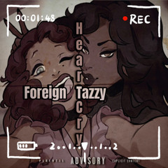 Foreign Tazzy - My heart cry ( prod. kelvin Jay)