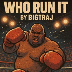Who Run It 081025.mp3