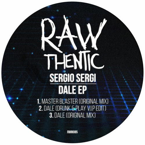 Sergio Sergi, Drunk & Play - Dale (Drunk & Play V.I.P EDIT)
