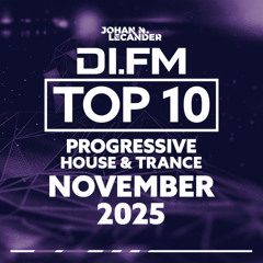 DI.FM's Top 10 Progressive House Tracks November 2025