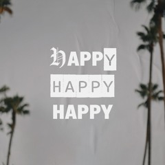 Happy Happy Happy