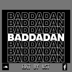 BADDADAN (KNOCK2 RMX)_Edit by LST.mp3