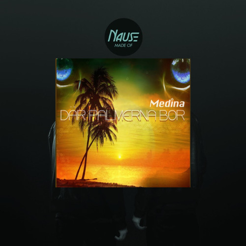 Där Palmerna Bor X Made Of - Nause X Medina (Lunkan Mashup)