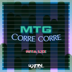 MTG CORRE CORRE (RITA LEE) Ft. MC NIEL | DJ VITIN DE SEMEUQIRA