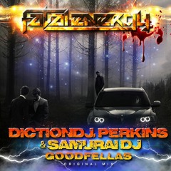 Dictiondj, Perkins & Samurai DJ - Goodfellas (Original Mix)