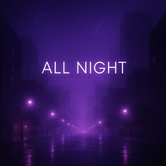 All Night