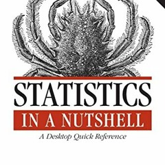 free EBOOK 💘 Statistics in a Nutshell: A Desktop Quick Reference by  Sarah Boslaugh