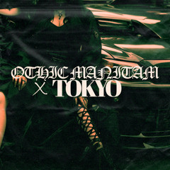 Gothic Manitam X TOKYO