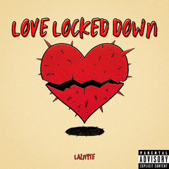 Love Locked Down