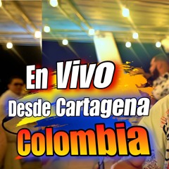 LIVE DESDE 🇨🇴 CARTAGENA COLOMBIA EN VIVO DJ JOE CATADOR, CHULOMANIA, ENCOROTOURS, COMBODELOS15