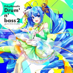 エピローグ [Prhythmatic Drum'n Bass 2]