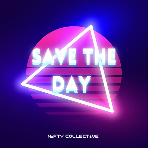 Nifty Collective-Save the day