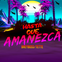 Hasta Que Amanezca (Remix)