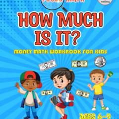 [VIEW] EPUB 💞 How Much Is It?: Money Math Workbook for Kids by  Cerebrum Publishing