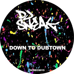 Down To Dubtown
