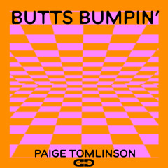 Paige Tomlinson - Butts Bumpin' (Radio Edit)