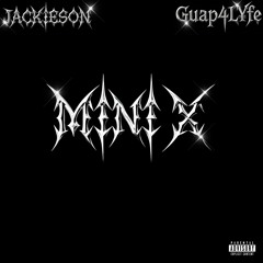Mini X  (ft. Guap4L¥fe) (prod.K3NTR0)