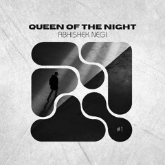 QUEEN OF THE NIGHT