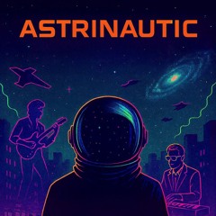 Astrinautic (CA rap remix)