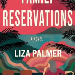(Download) Family Reservations - Liza Palmer